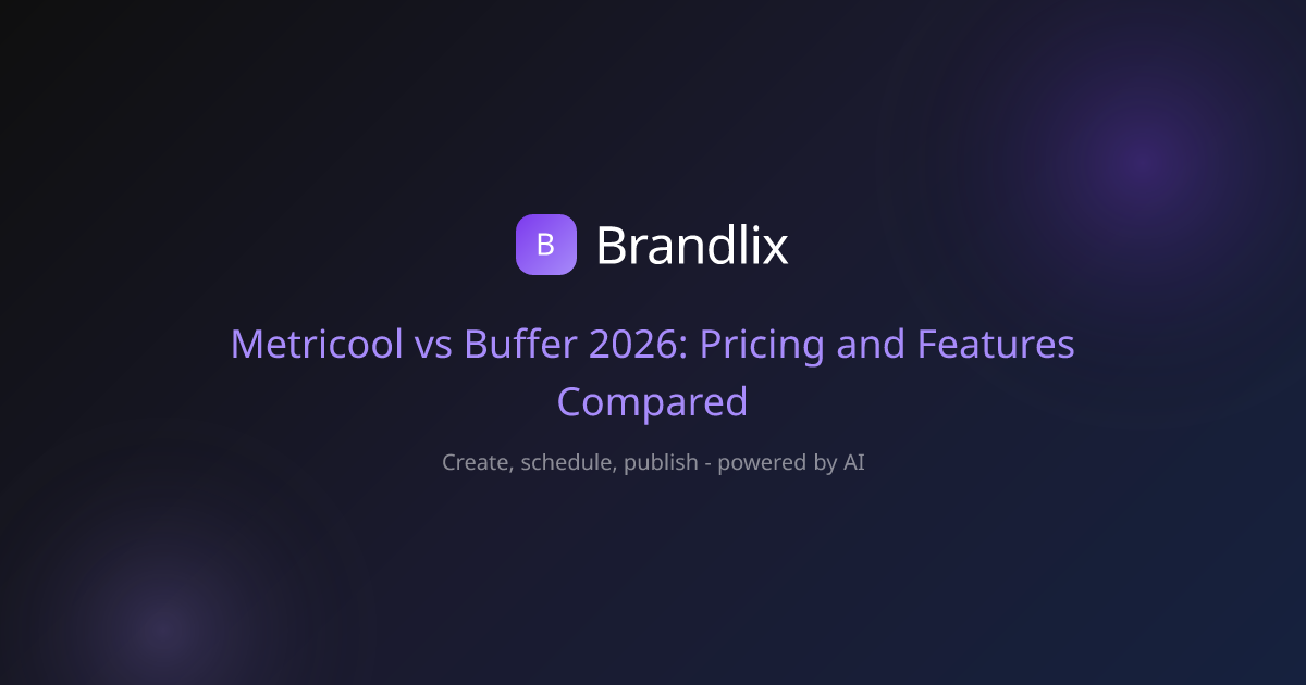 Metricool vs Buffer 2026: Pricing and Features Compared